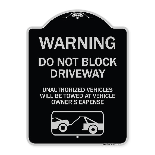 Signmission Warning Do Not Block Driveway W/ Graphic Heavy-Gauge Aluminum Sign, 24" x 18", BS-1824-22715 A-DES-BS-1824-22715 - main